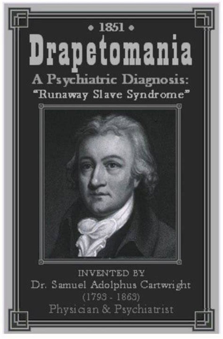 Drapetomania Inventor Samuel Cartwright