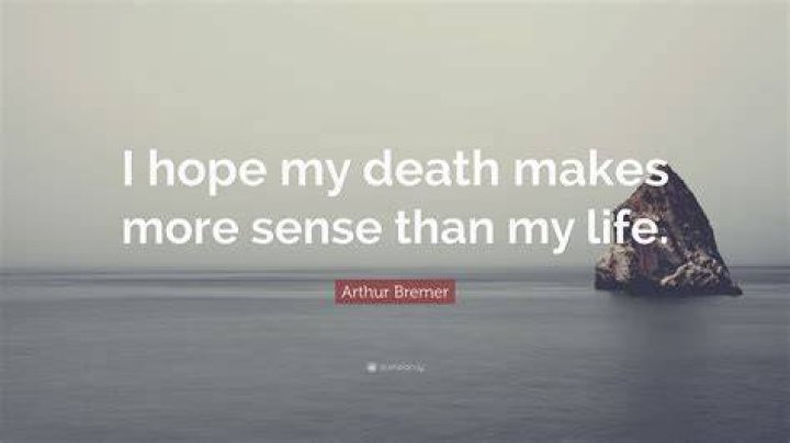 I hope my death makes more sense cents than my life.