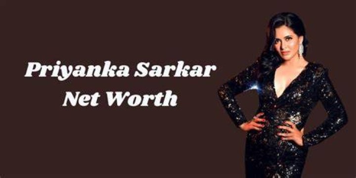 Priyanka Sarkar Net Worth, Income Source & Salary