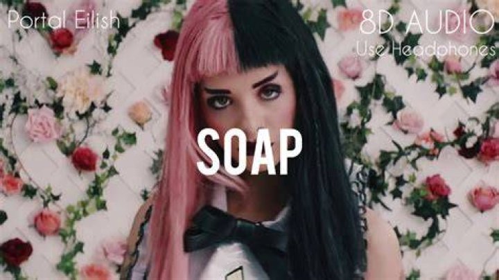 Soap - Melanie Martinez