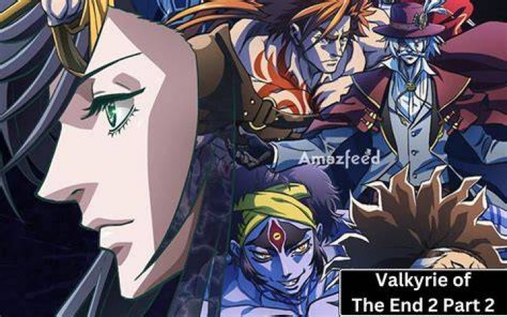Valkyrie of the End 2 Part 2 release date
