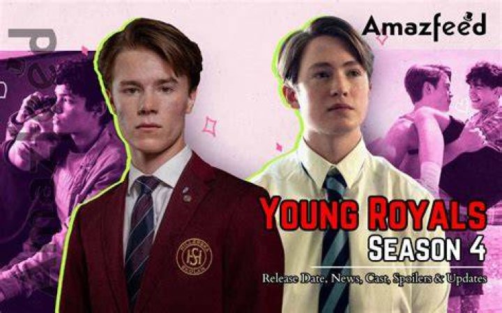 Young Royals Season 4 Spoilers